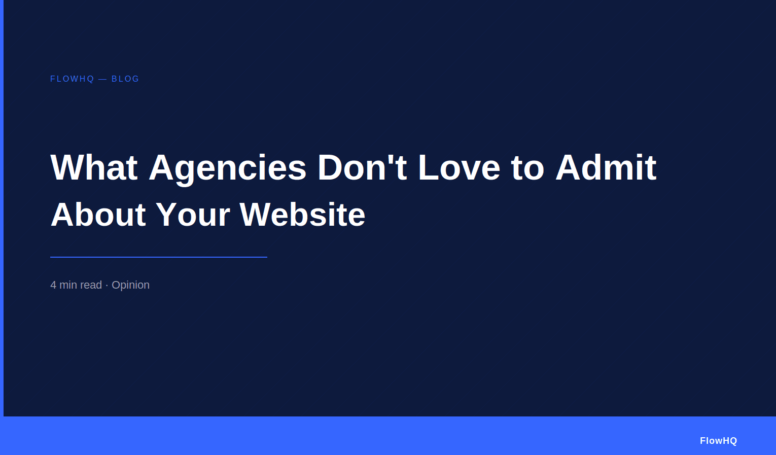 What Agencies Don't Love to Admit About Your Website
