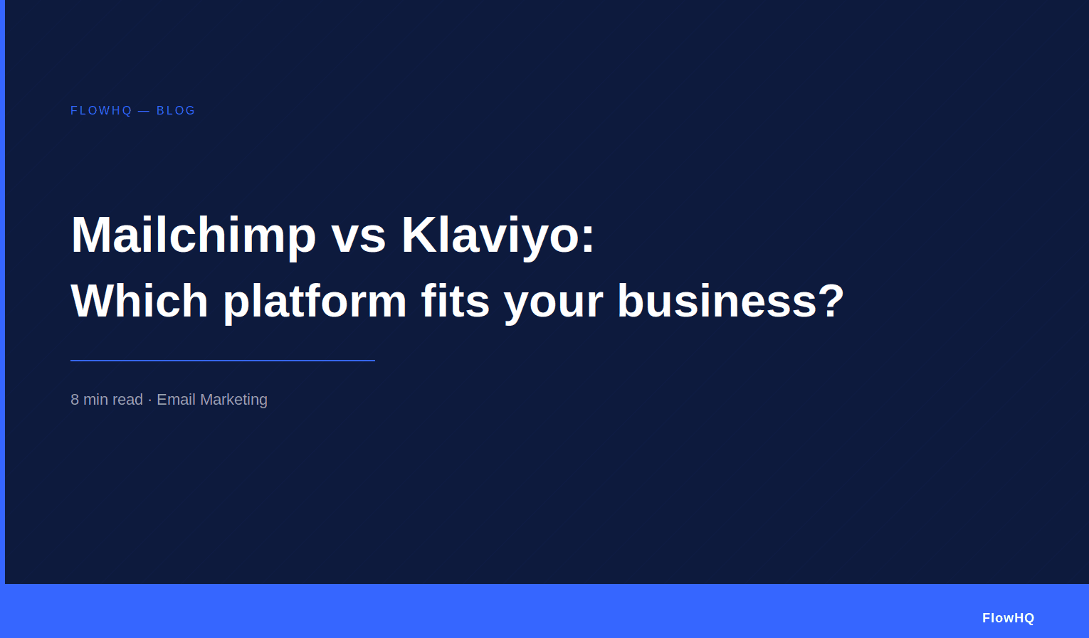 Mailchimp vs Klaviyo: Which Platform Fits Your Business?